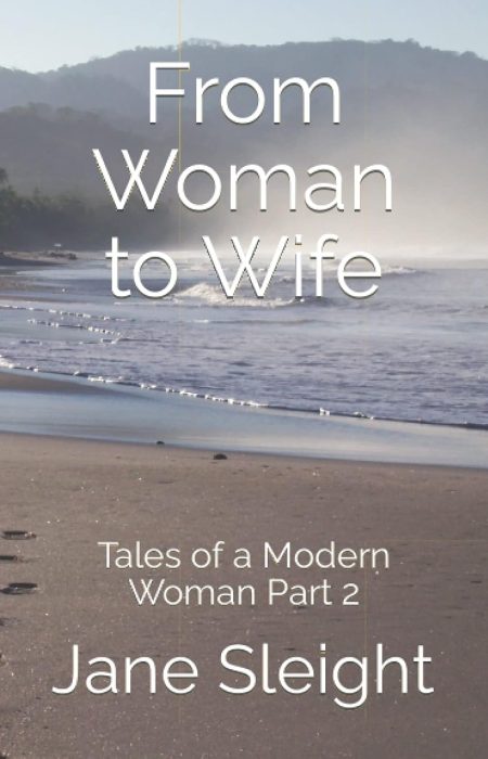 From Woman to Wife: Tales of a Modern Woman: Volume 2