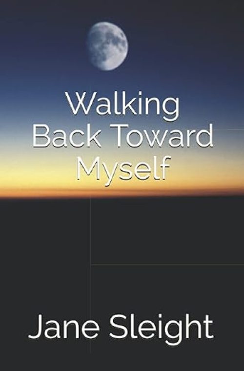 walking back to myself